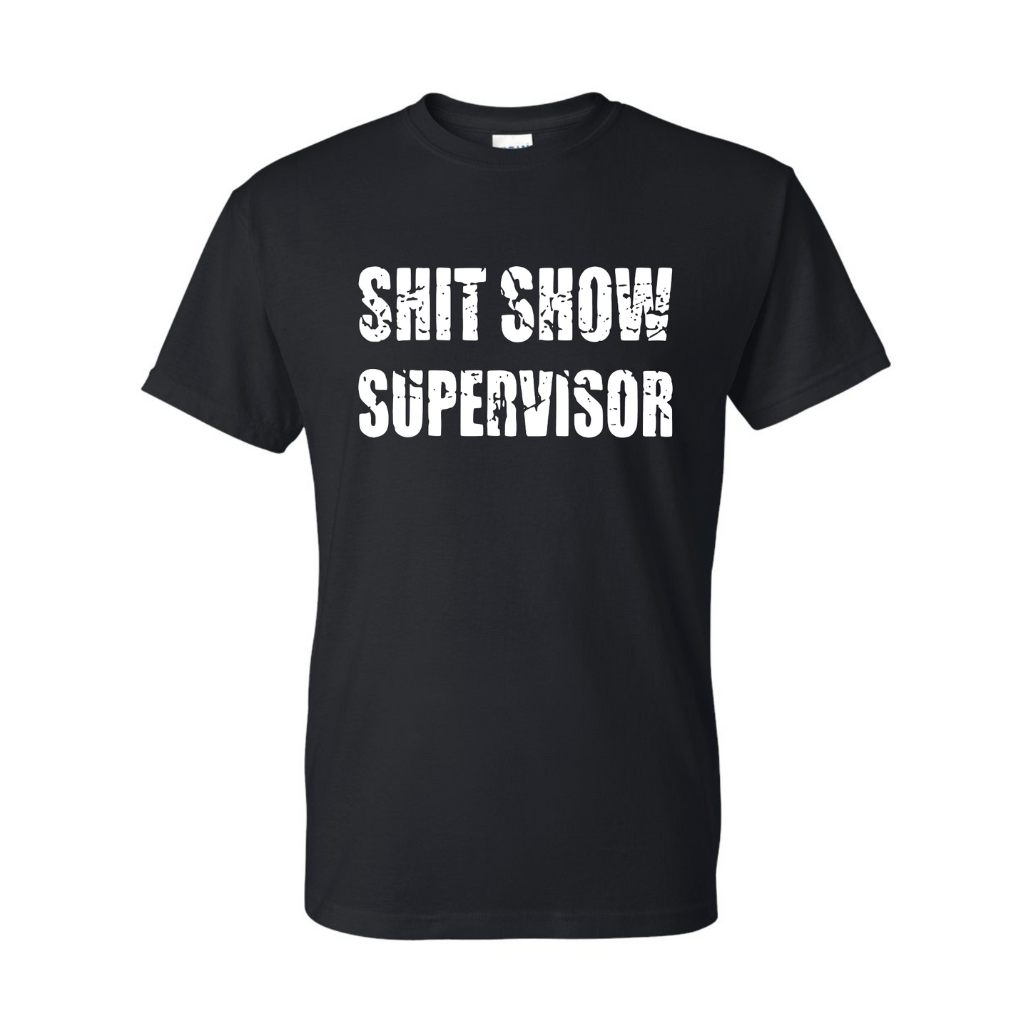 Shit Show Supervisor Classic Tee