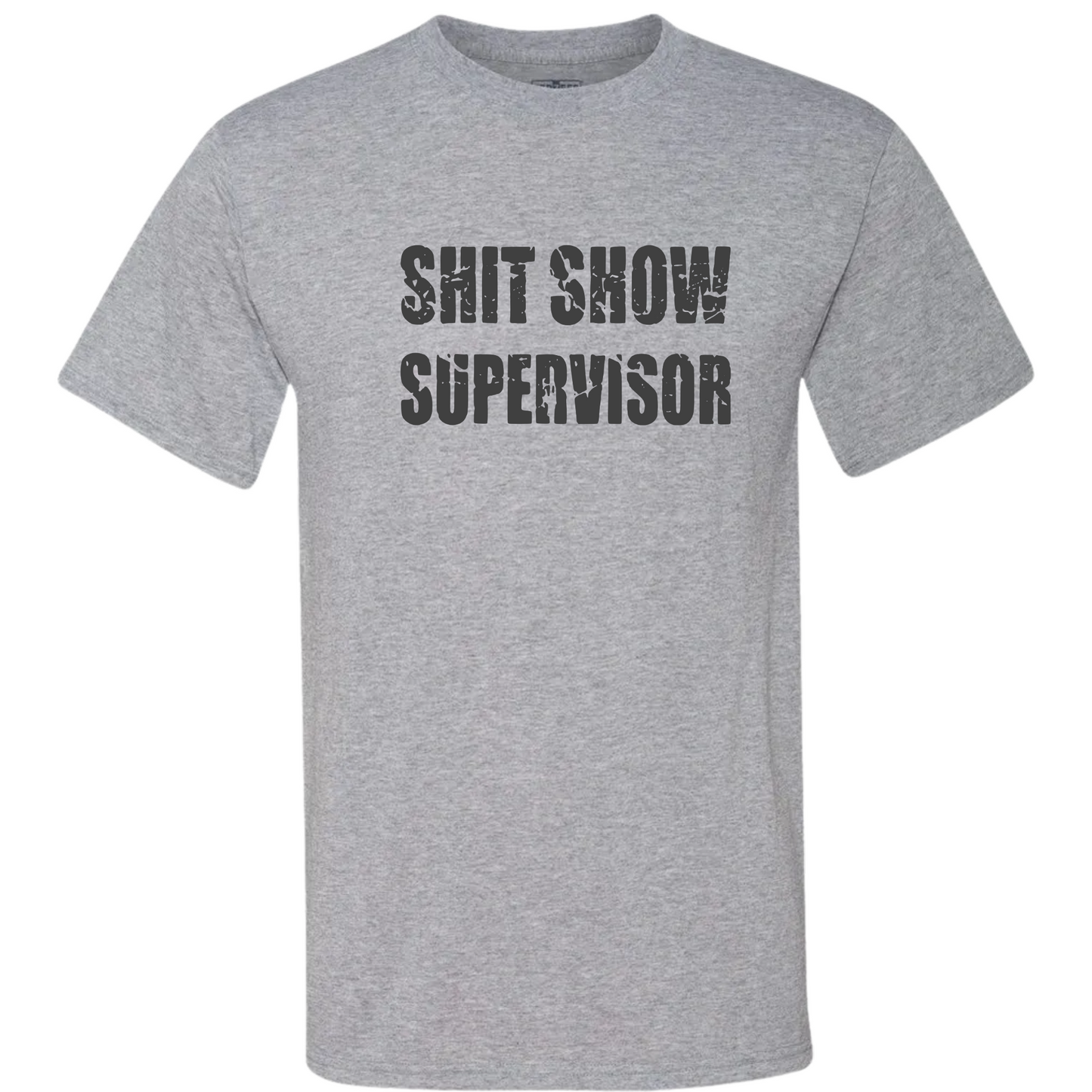 Shit Show Supervisor Classic Tee