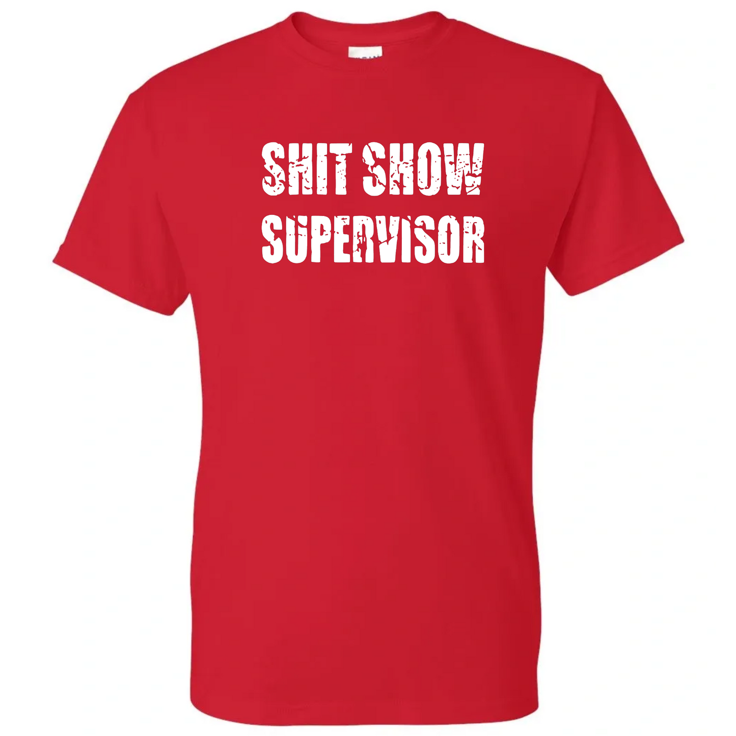 Shit Show Supervisor Classic Tee
