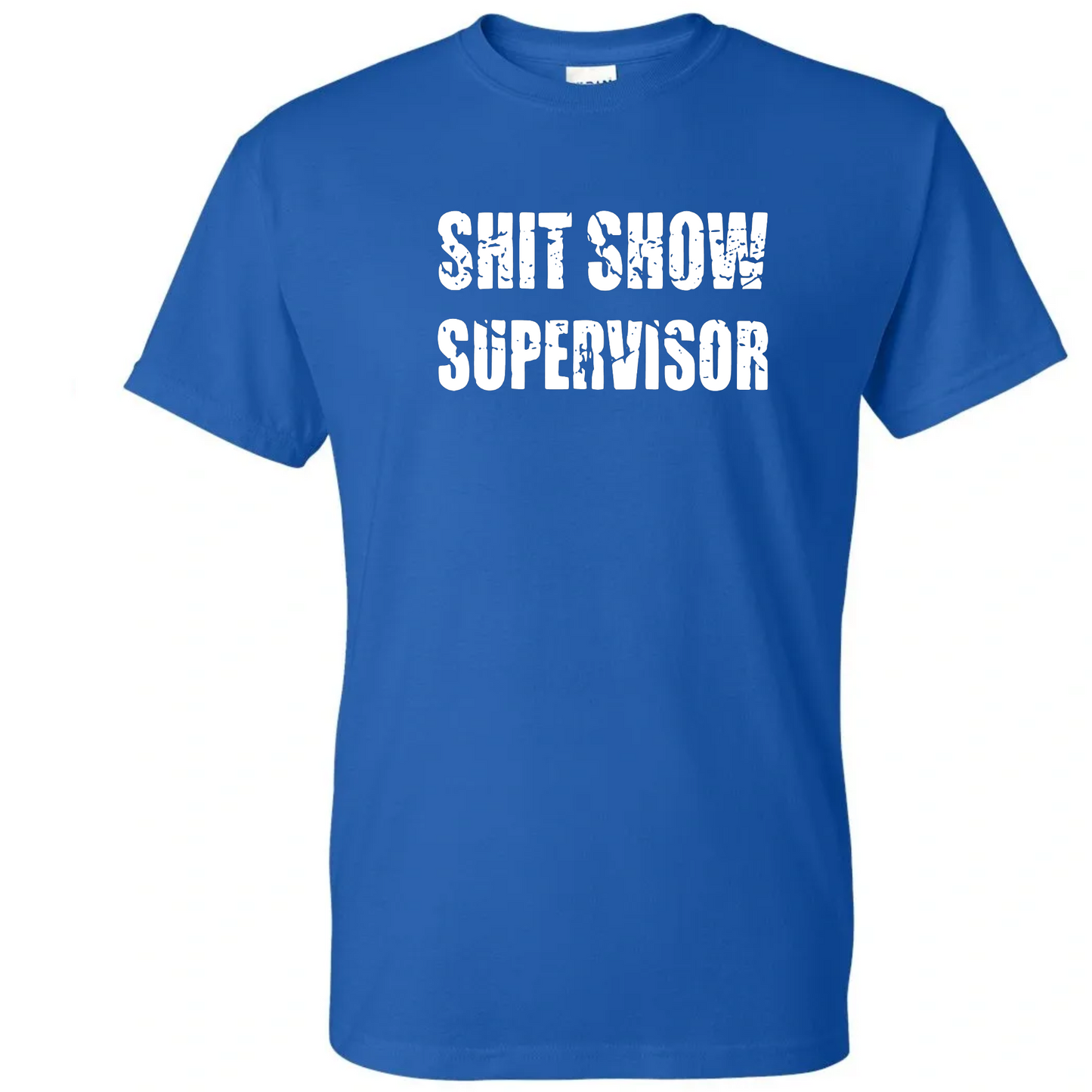 Shit Show Supervisor Classic Tee