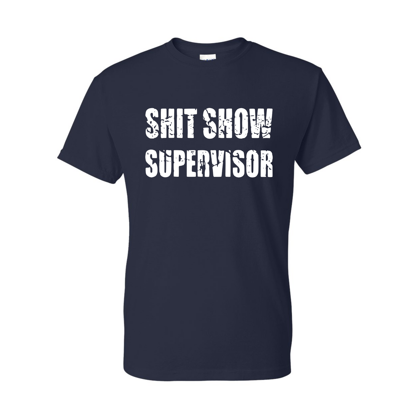 Shit Show Supervisor Classic Tee