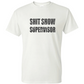Shit Show Supervisor Classic Tee
